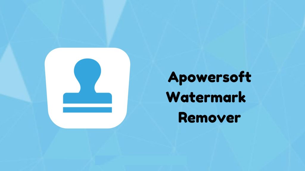 Apowersoft Watermark Remover 1.4.16.2 Crack โหลดฟรีถอดรหัส 2022