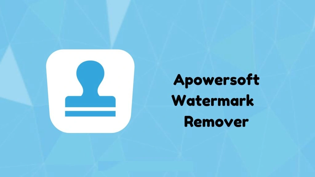 Apowersoft Watermark Remover 1.9.5 Crack